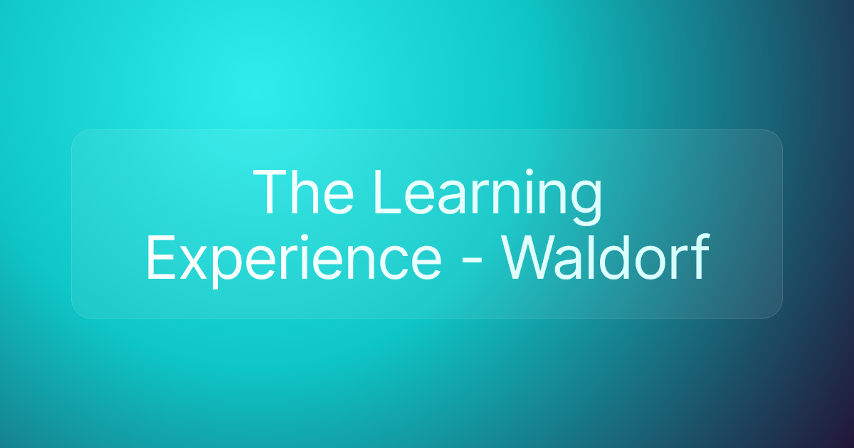 The Learning Experience - Waldorf