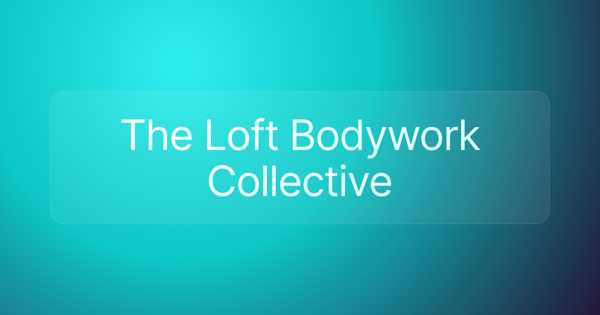 The Loft Bodywork Collective