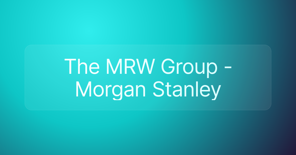 The MRW Group - Morgan Stanley