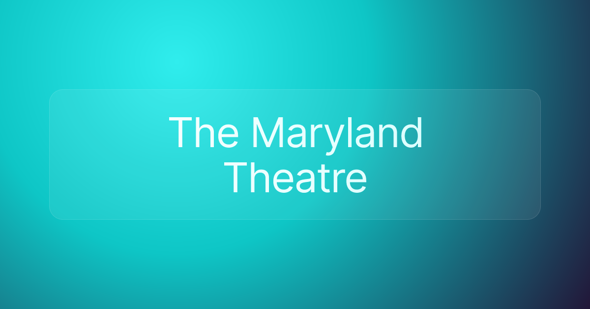 The Maryland Theatre