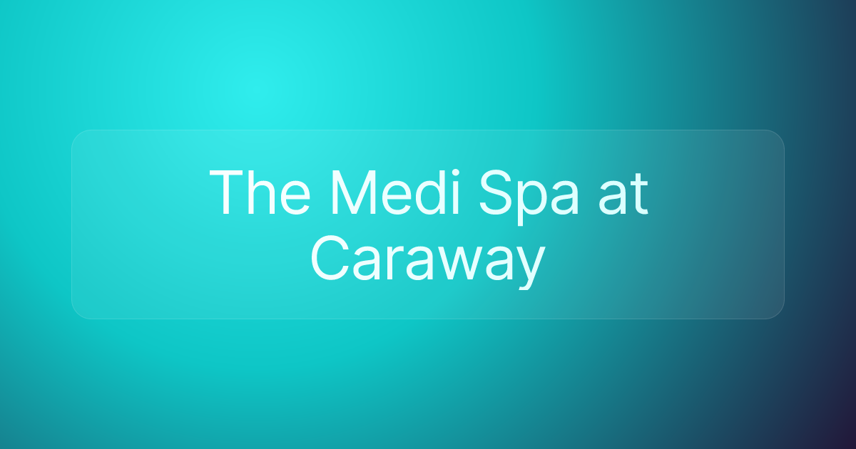 The Medi Spa at Caraway