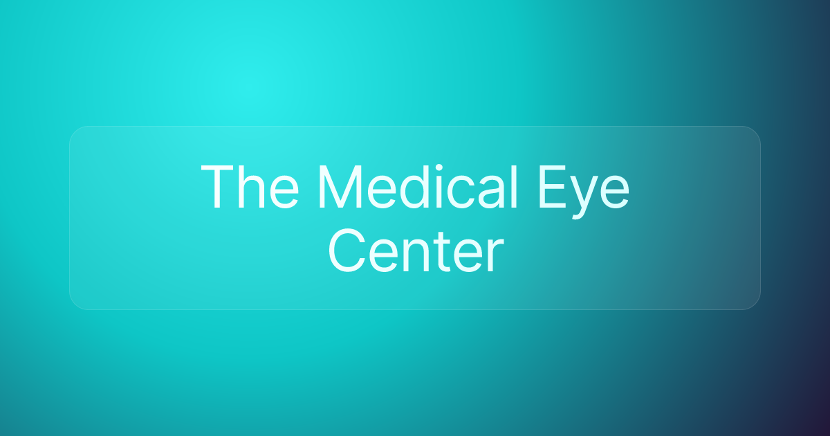 The Medical Eye Center
