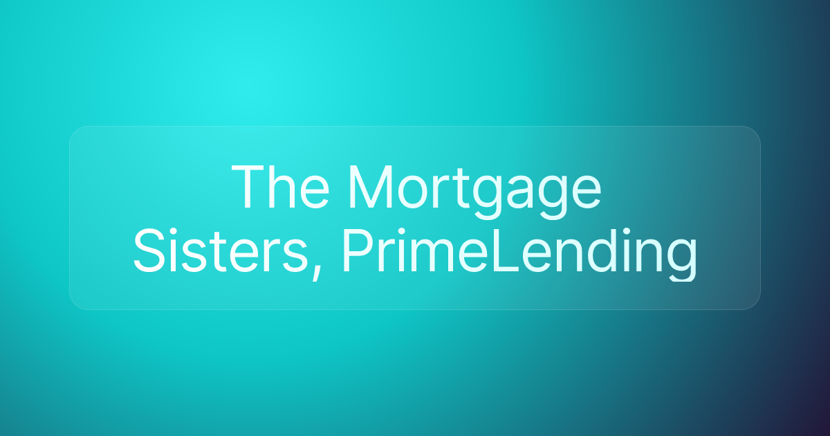 The Mortgage Sisters, PrimeLending