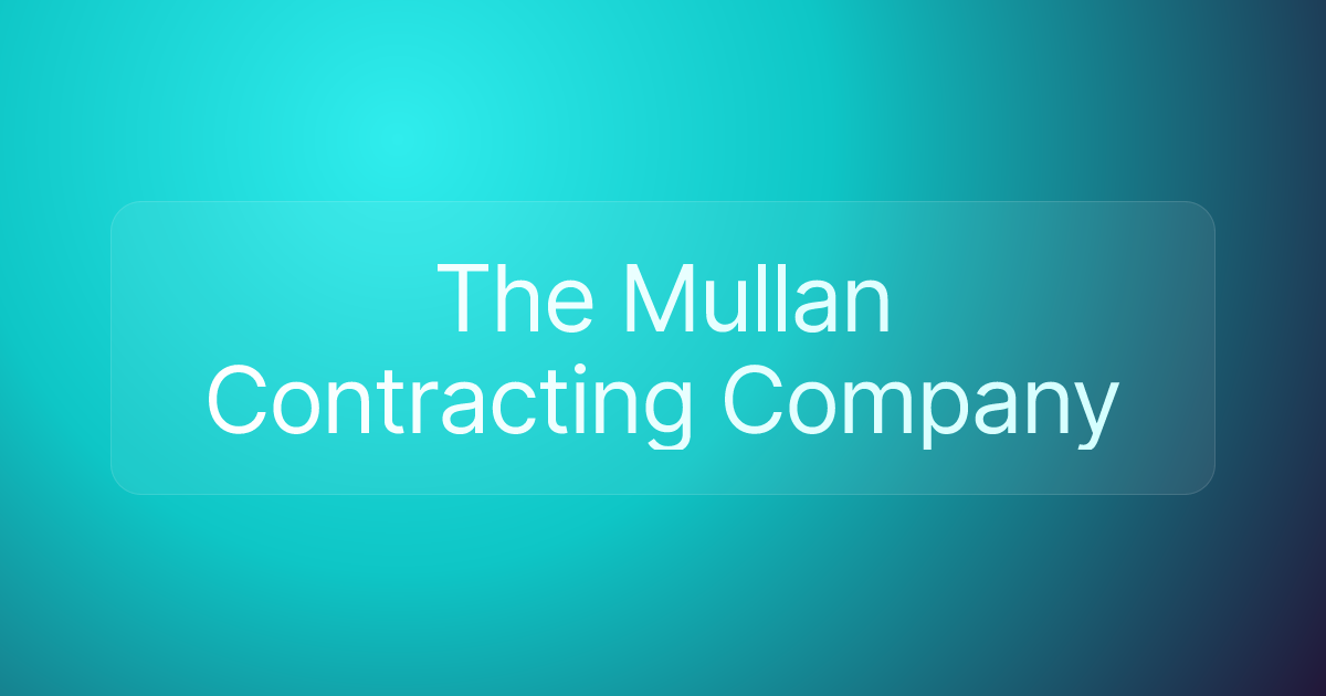The Mullan Contracting Company