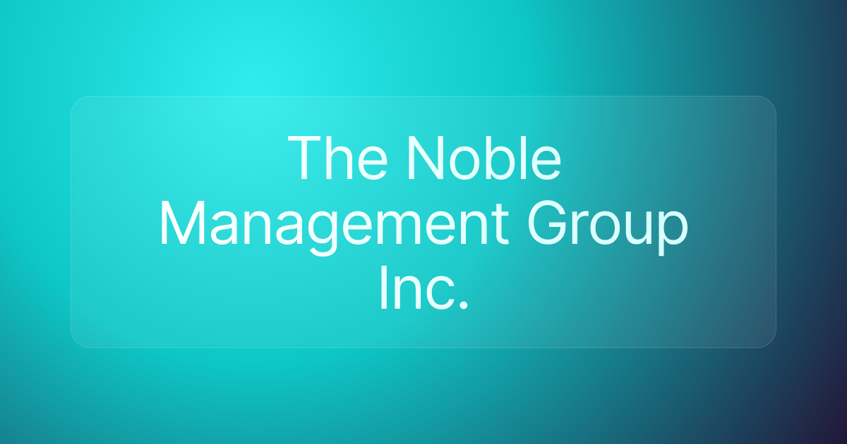 The Noble Management Group Inc.