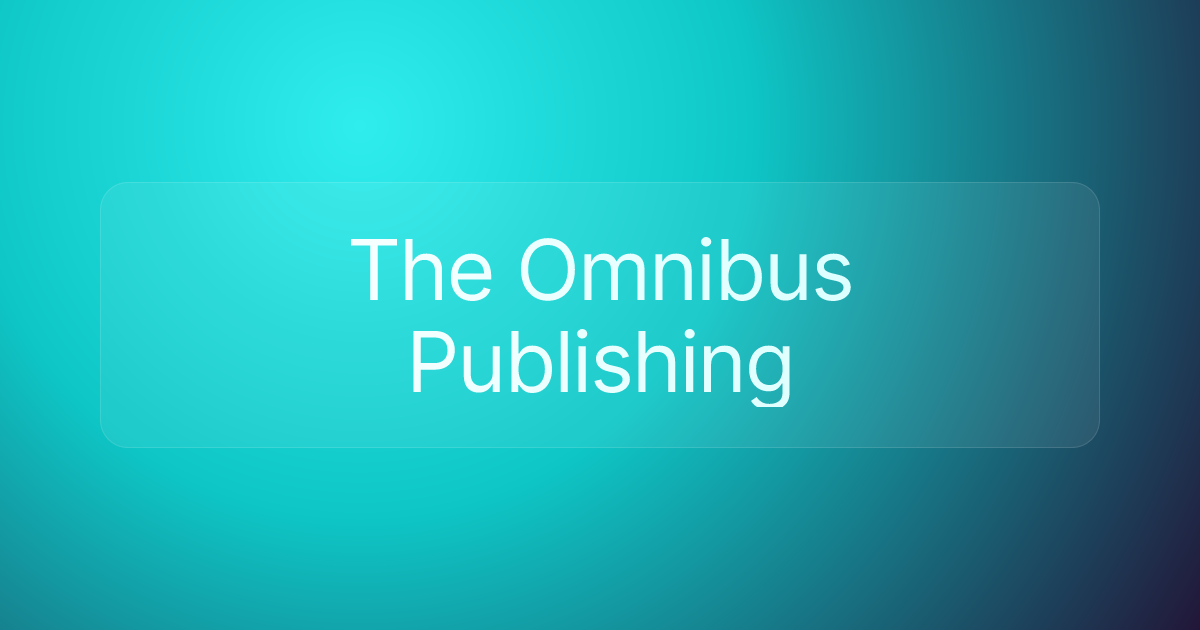 The Omnibus Publishing