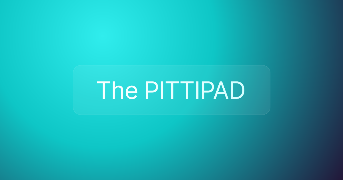 The PITTIPAD