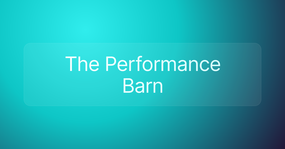 The Performance Barn