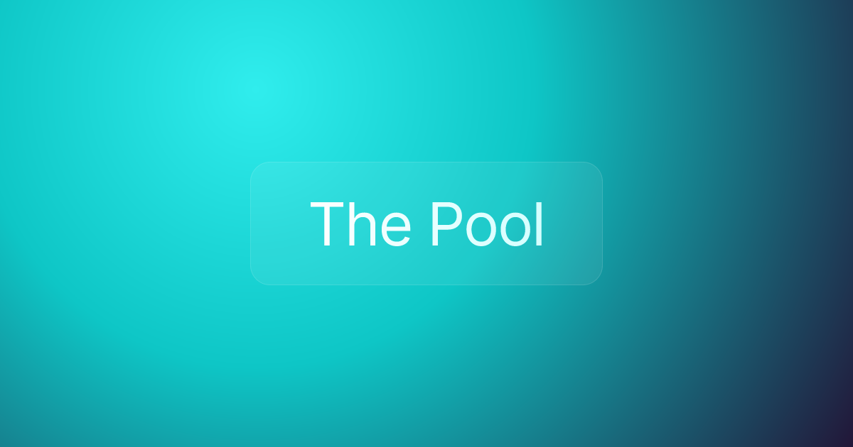 The Pool