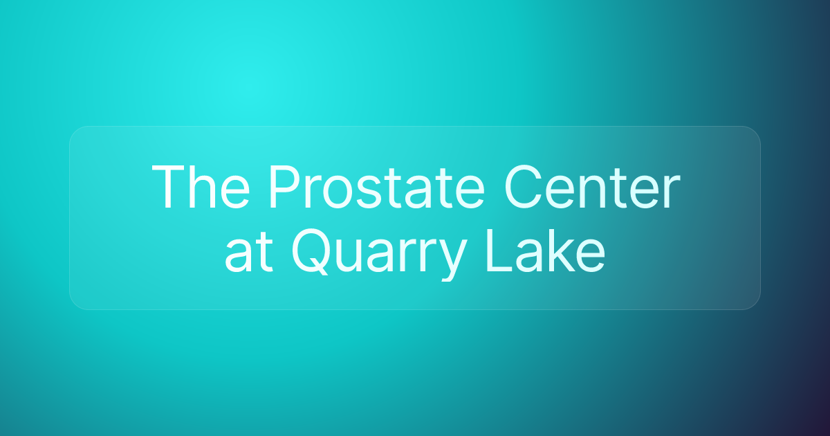The Prostate Center at Quarry Lake