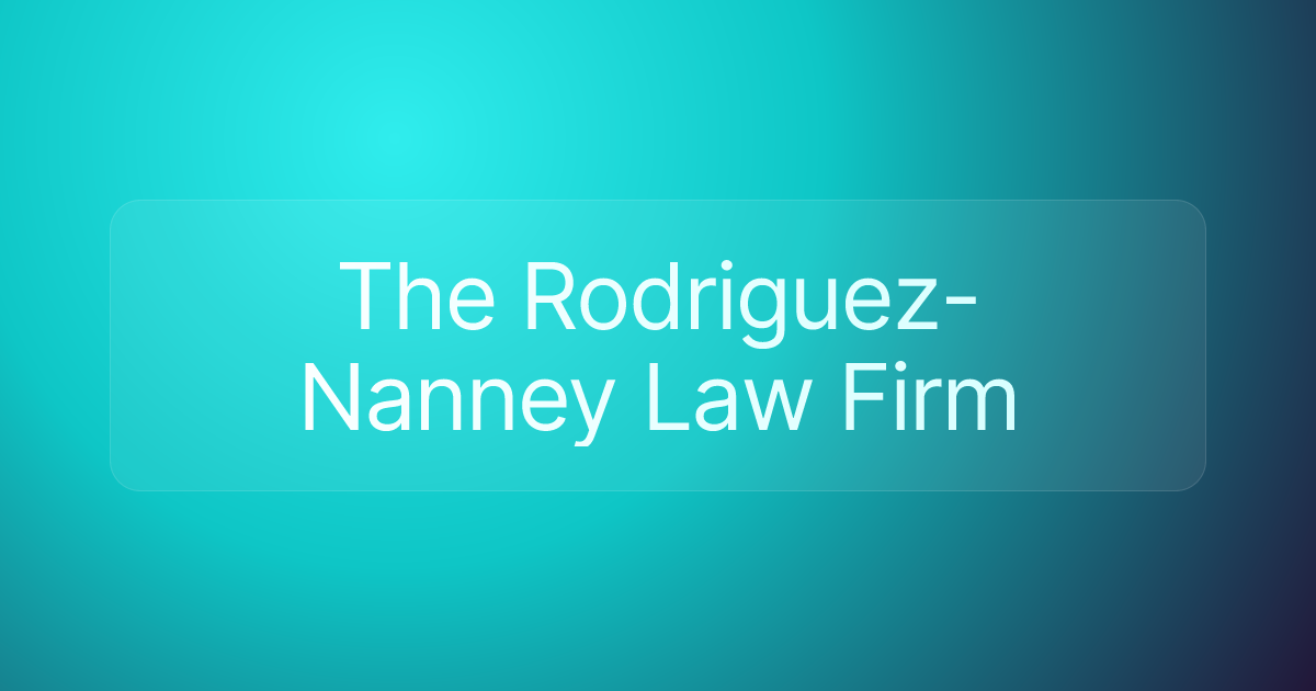 The Rodriguez-Nanney Law Firm