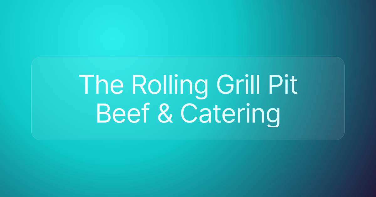 The Rolling Grill Pit Beef & Catering