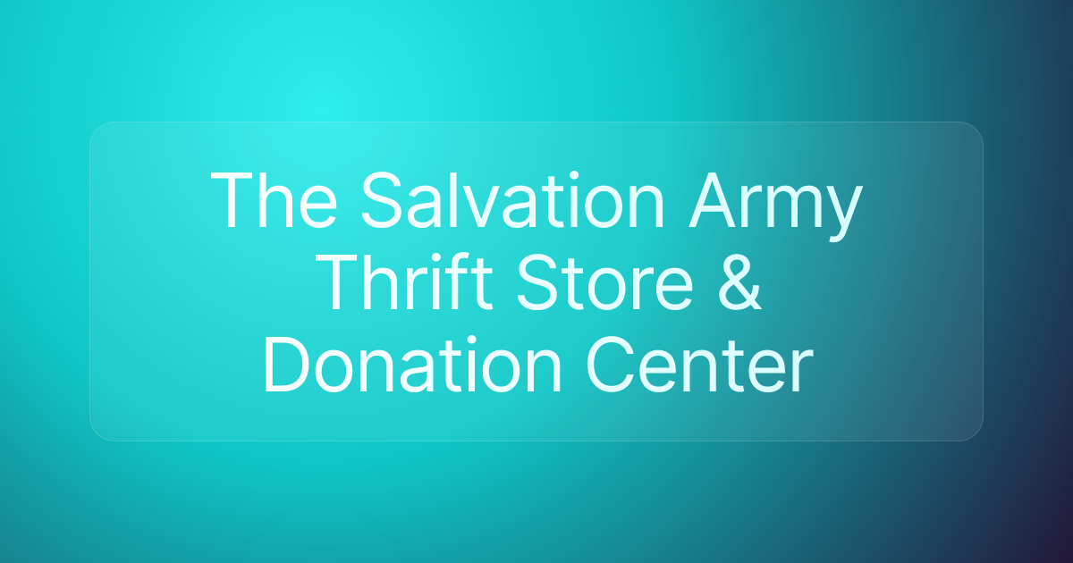 The Salvation Army Thrift Store & Donation Center