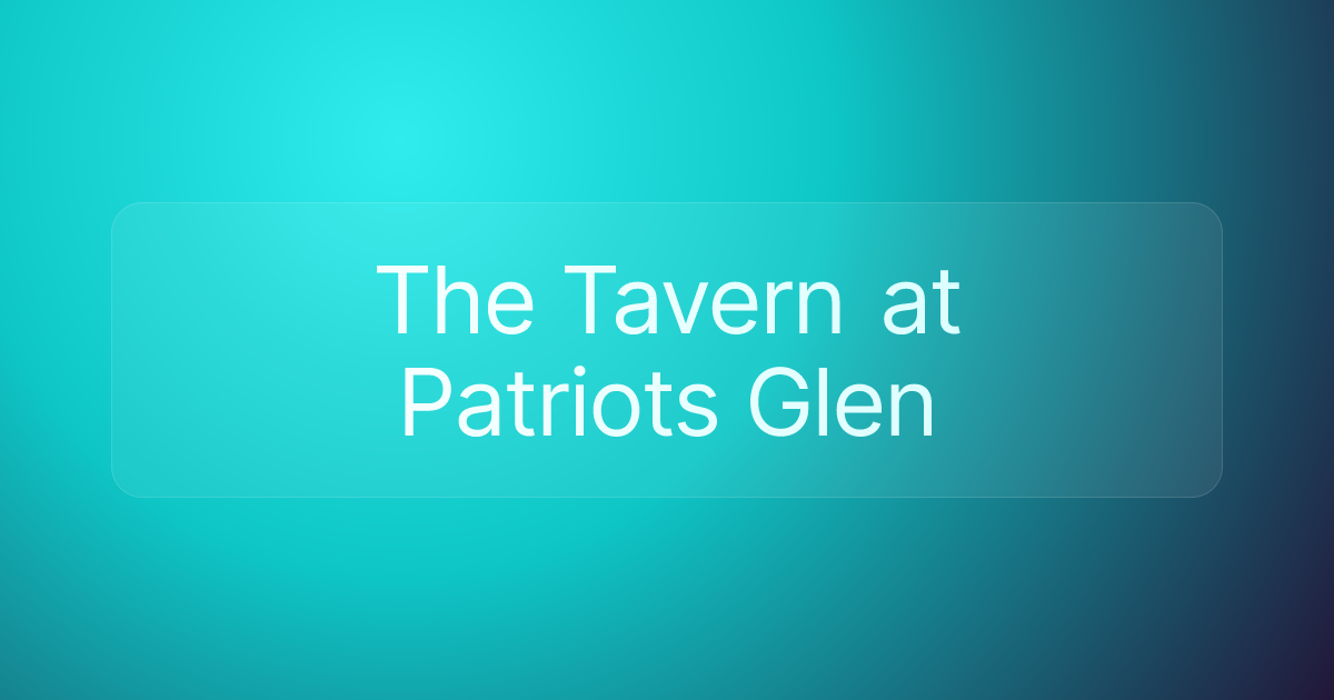 The Tavern at Patriots Glen