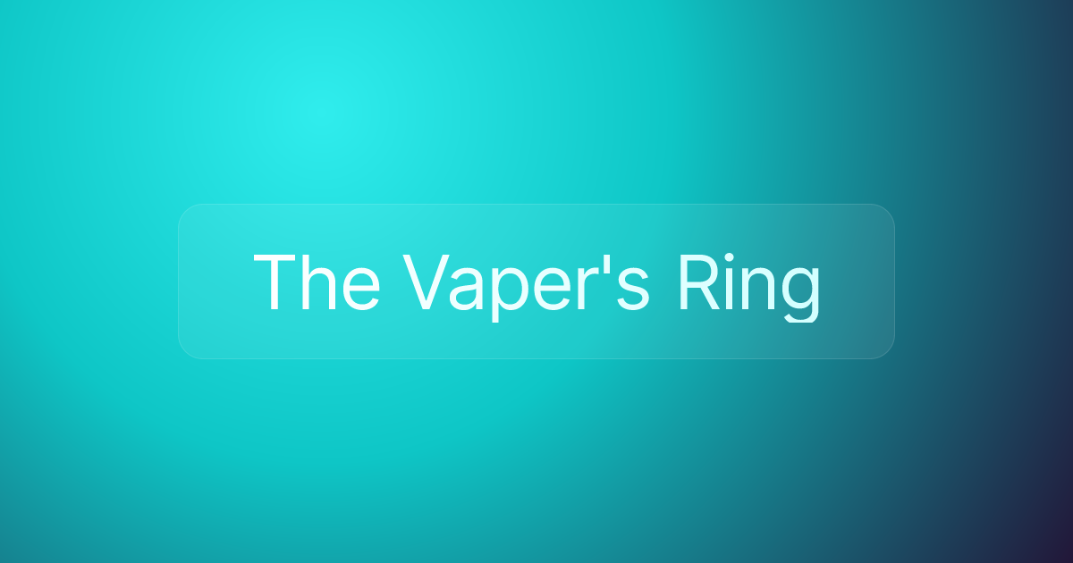 The Vaper's Ring