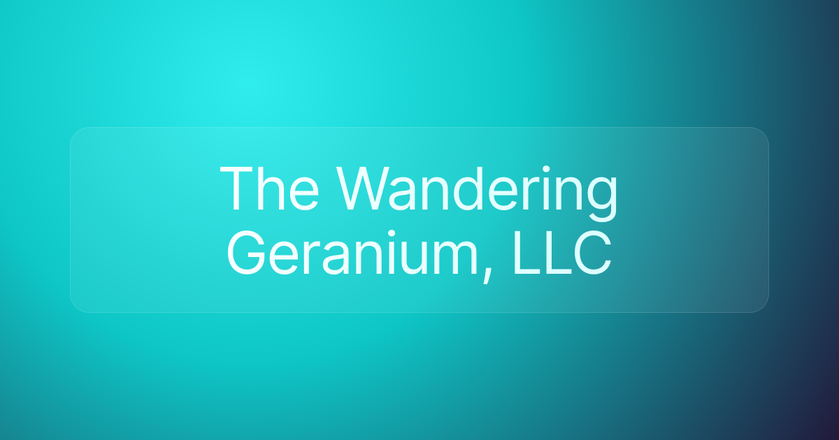 The Wandering Geranium, LLC