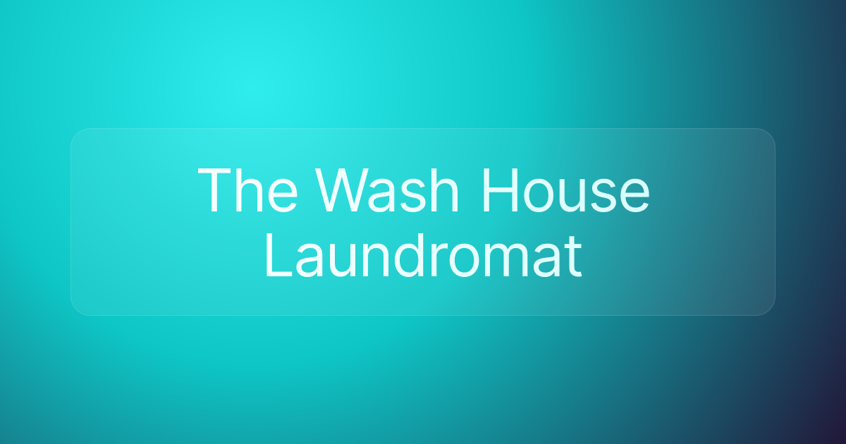 The Wash House Laundromat