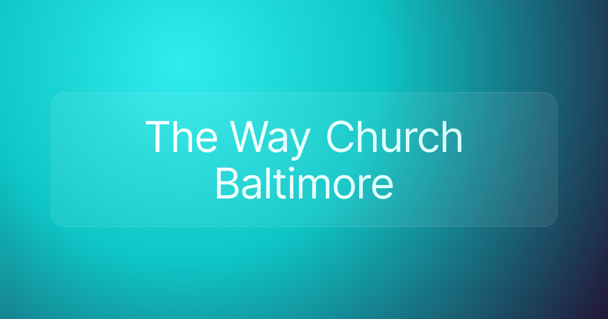 The Way Church Baltimore