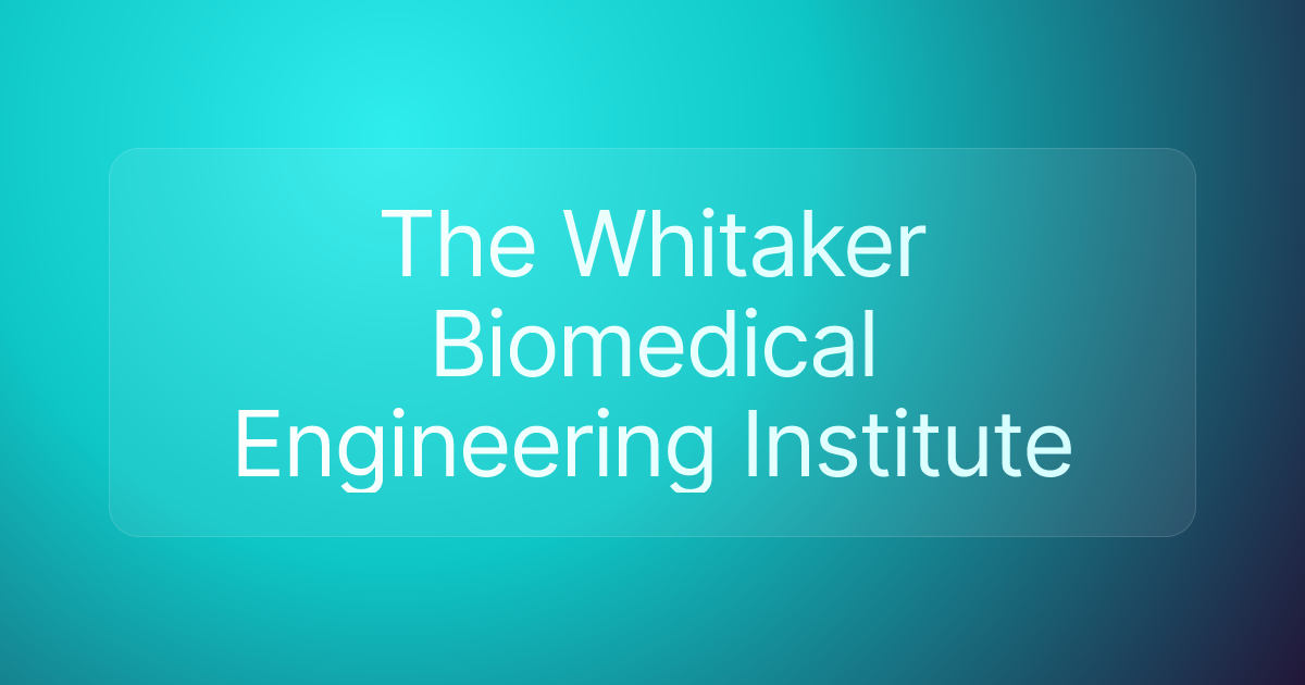 The Whitaker Biomedical Engineering Institute