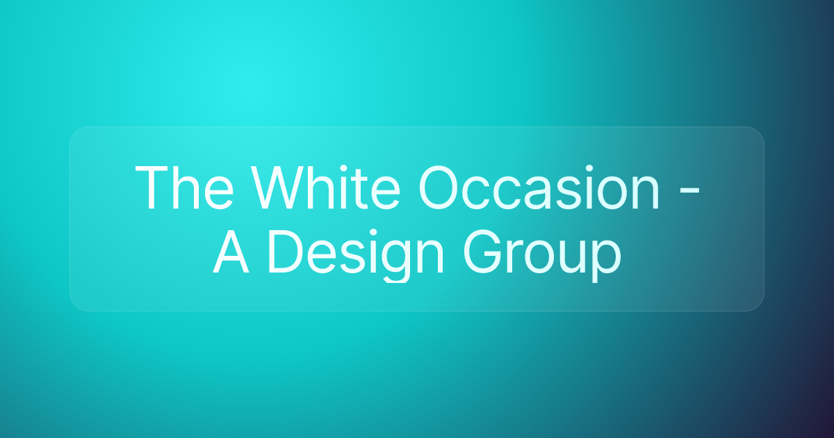 The White Occasion - A Design Group