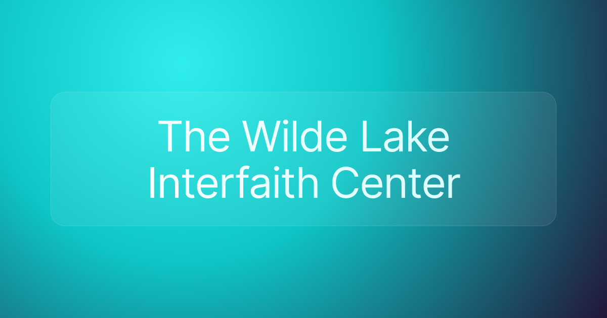 The Wilde Lake Interfaith Center