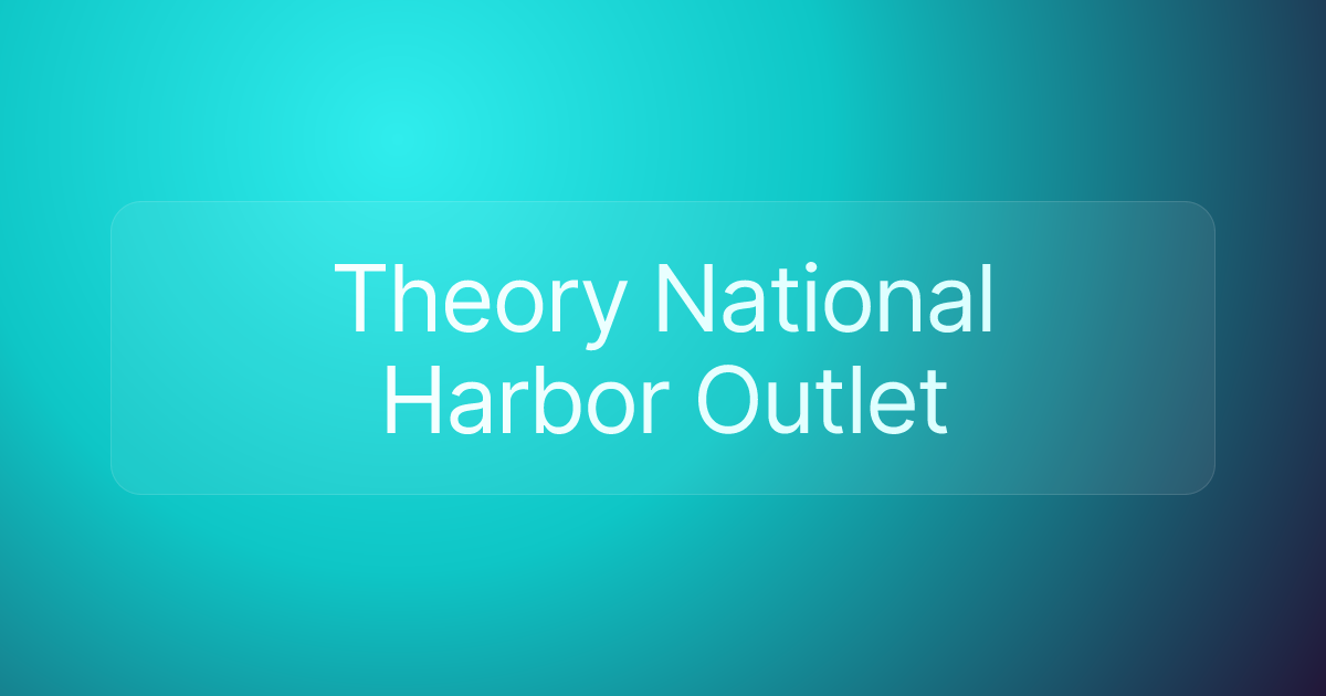 Theory National Harbor Outlet