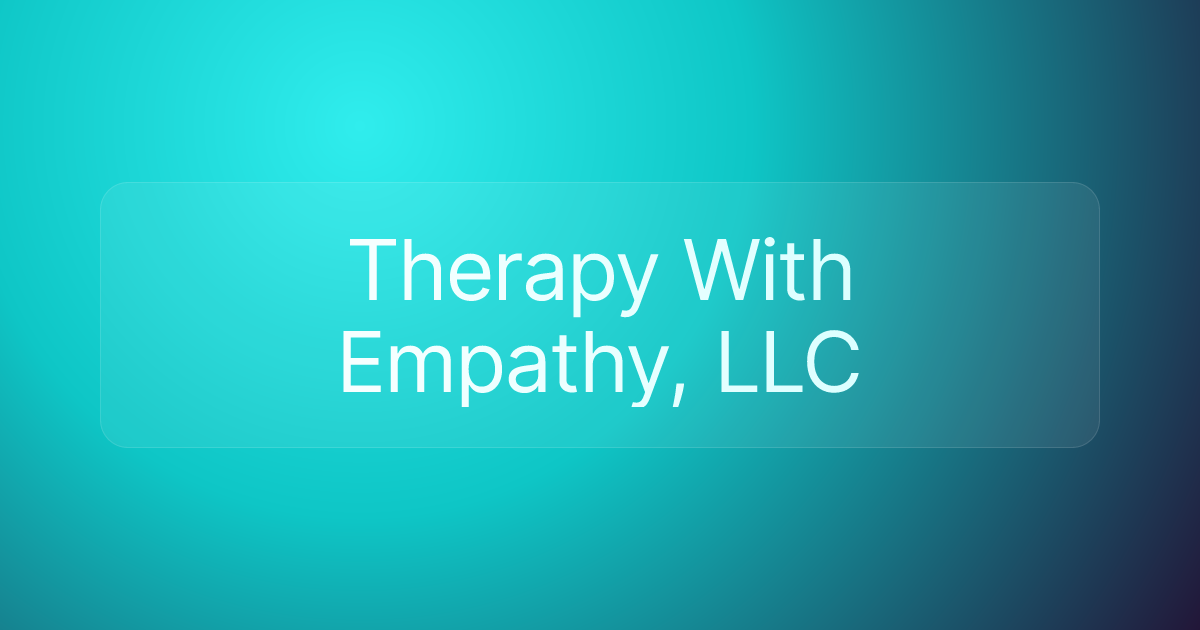 Therapy With Empathy, LLC