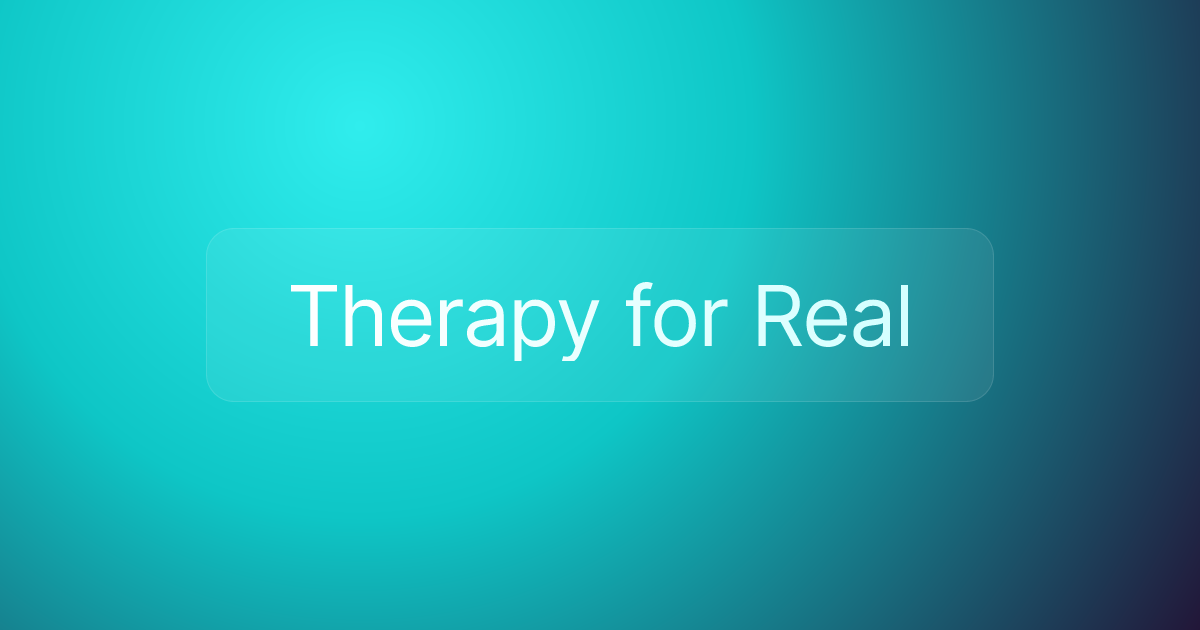 Therapy for Real