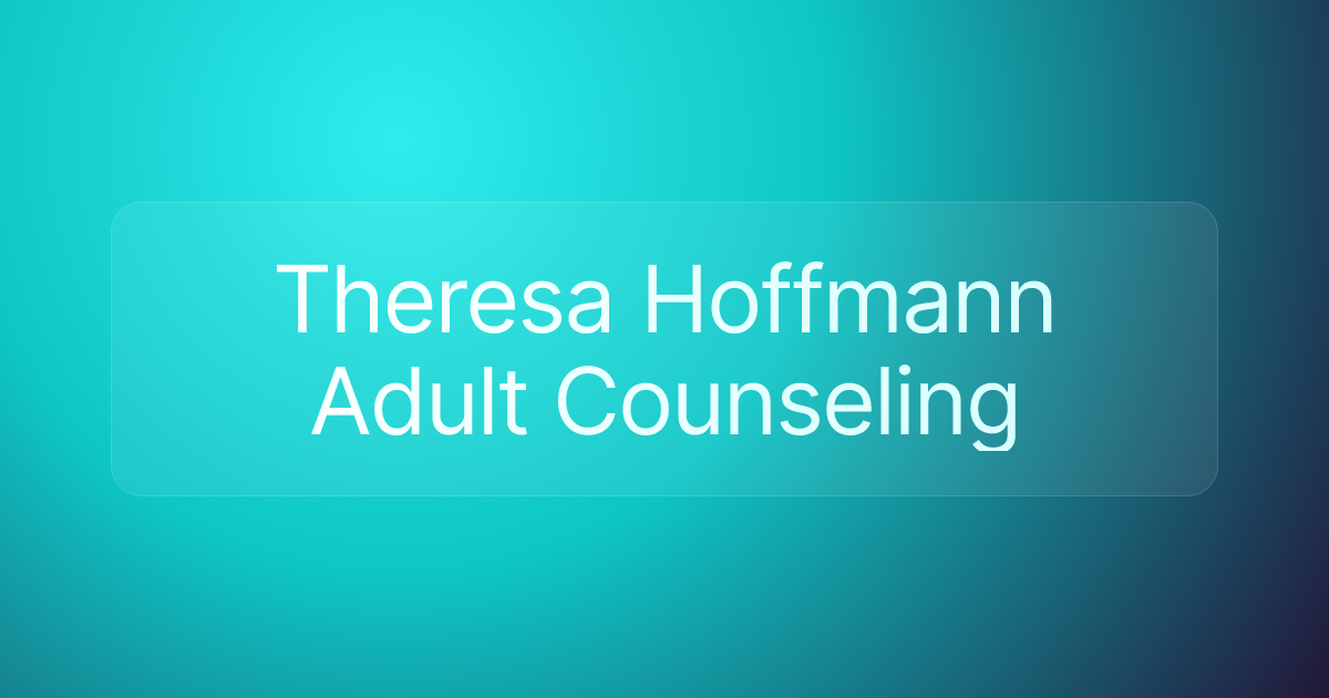 Theresa Hoffmann Adult Counseling