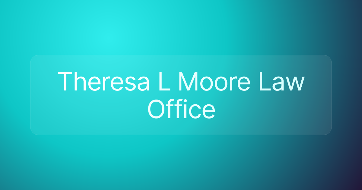 Theresa L Moore Law Office