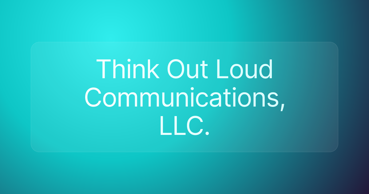 Think Out Loud Communications, LLC.