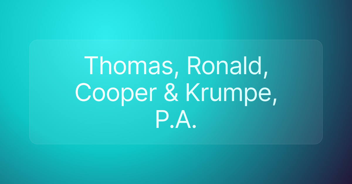 Thomas, Ronald, Cooper & Krumpe, P.A.