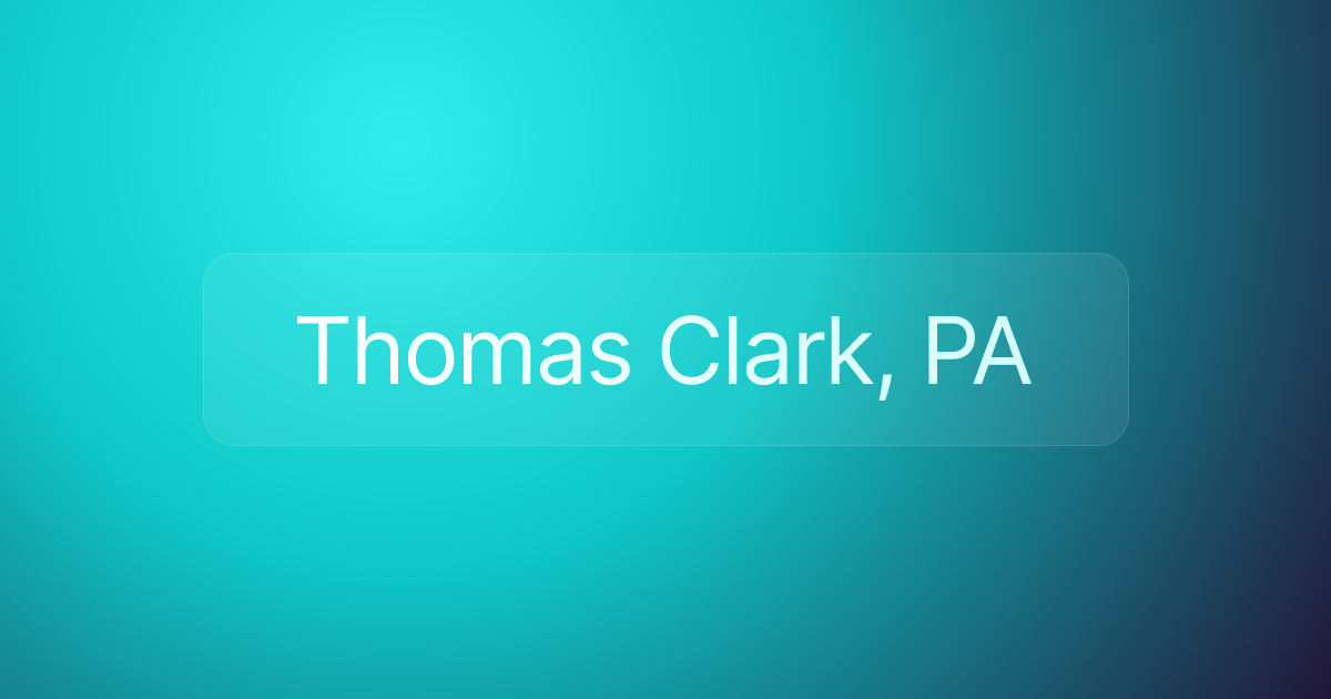 Thomas Clark, PA