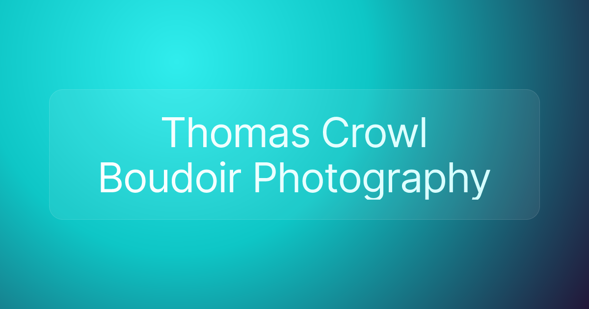 Thomas Crowl Boudoir Photography