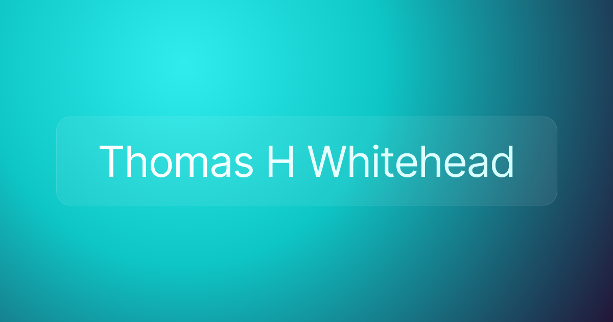 Thomas H Whitehead