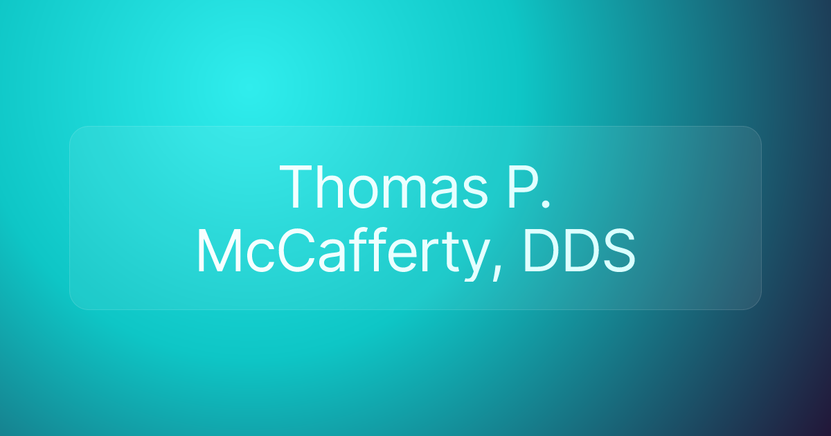Thomas P. McCafferty, DDS