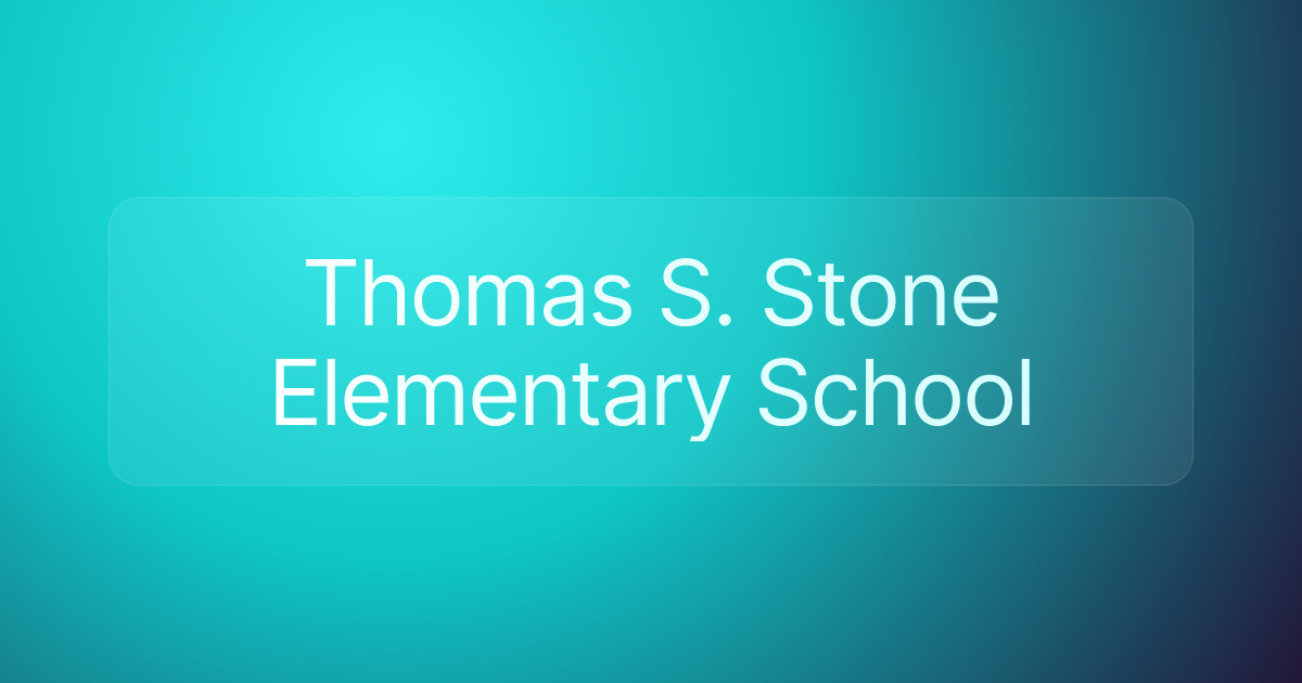 Thomas S. Stone Elementary School