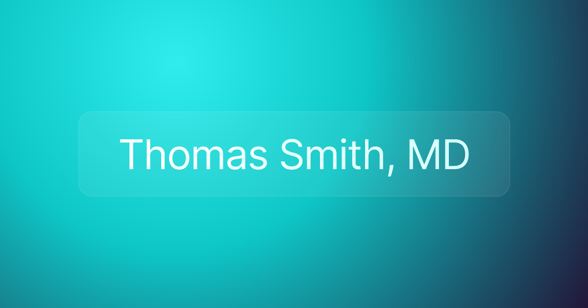 Thomas Smith, MD