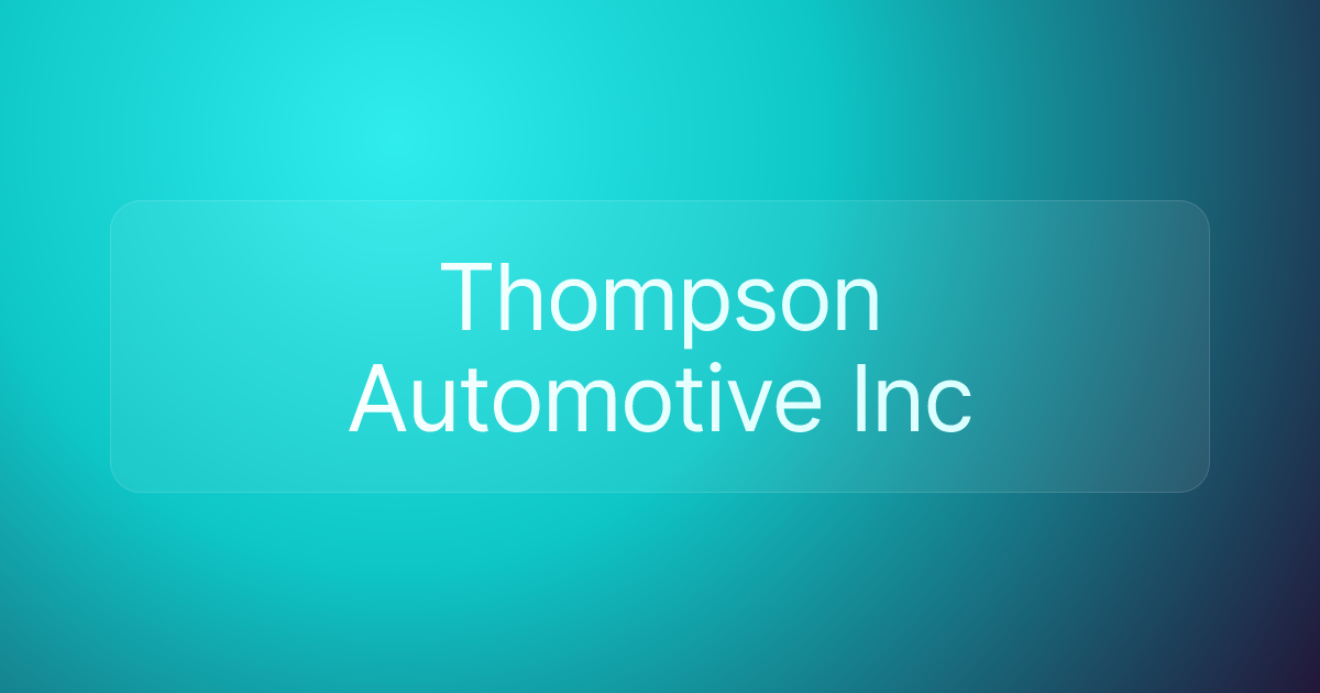 Thompson Automotive Inc