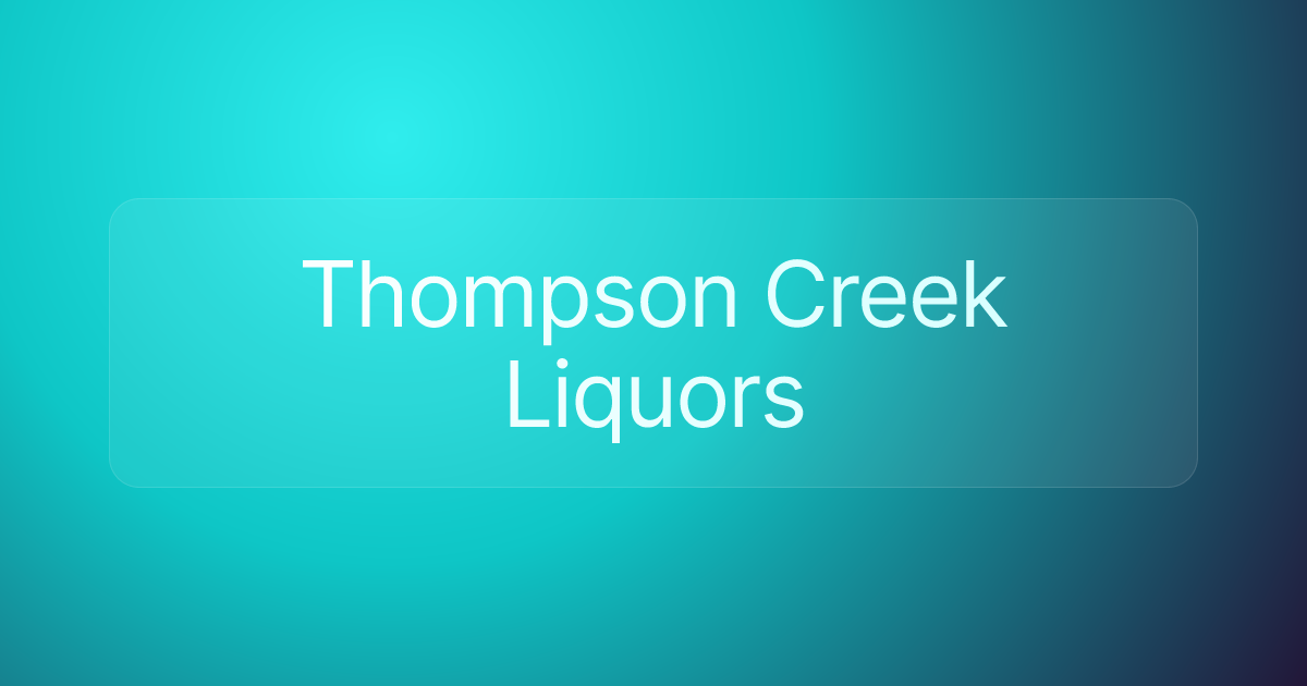 Thompson Creek Liquors
