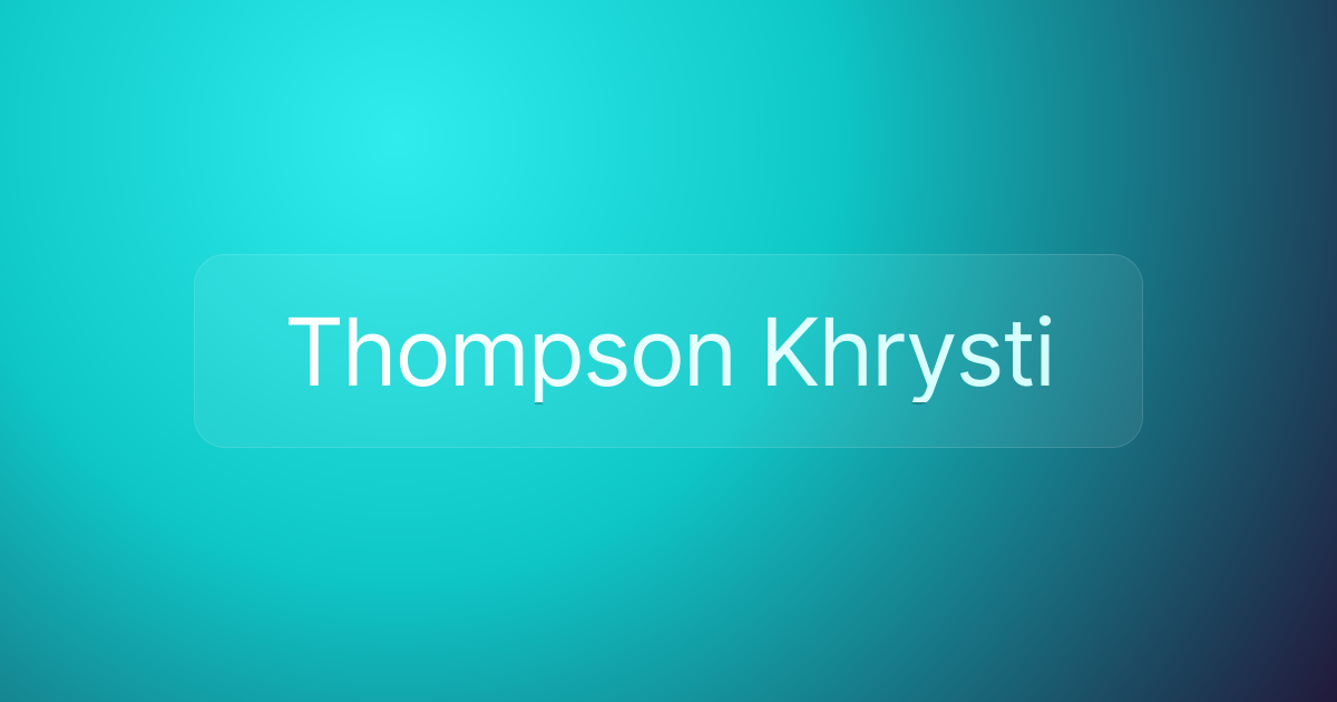 Thompson Khrysti