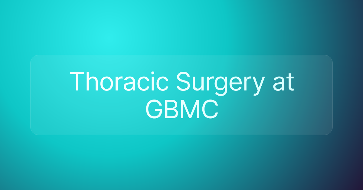 Thoracic Surgery at GBMC
