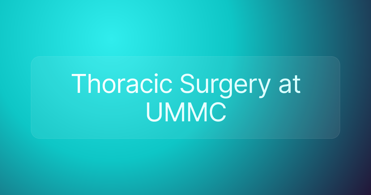 Thoracic Surgery at UMMC