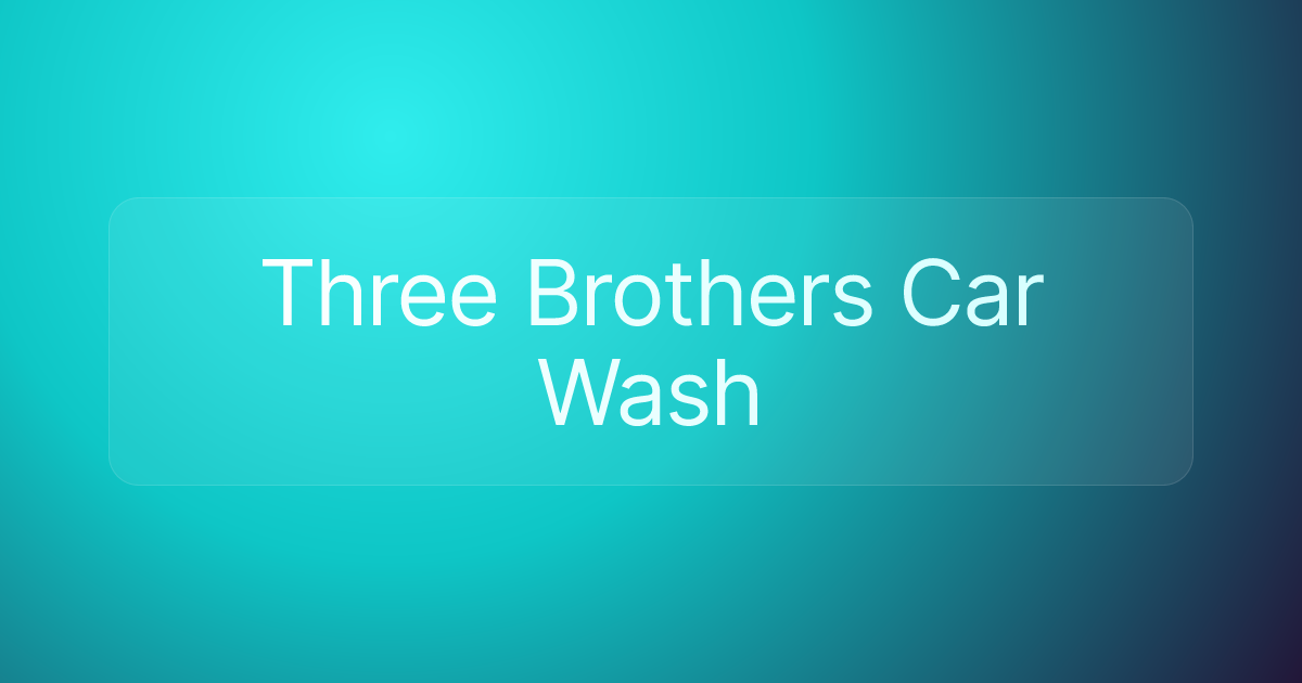 Three Brothers Car Wash