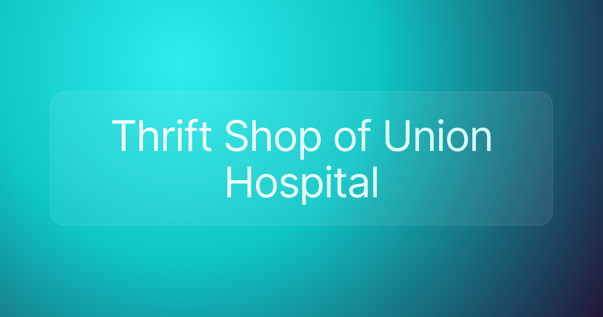 Thrift Shop of Union Hospital