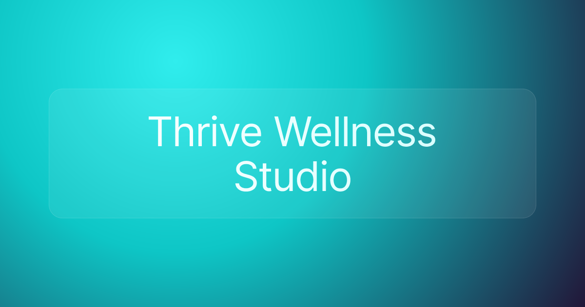 Thrive Wellness Studio
