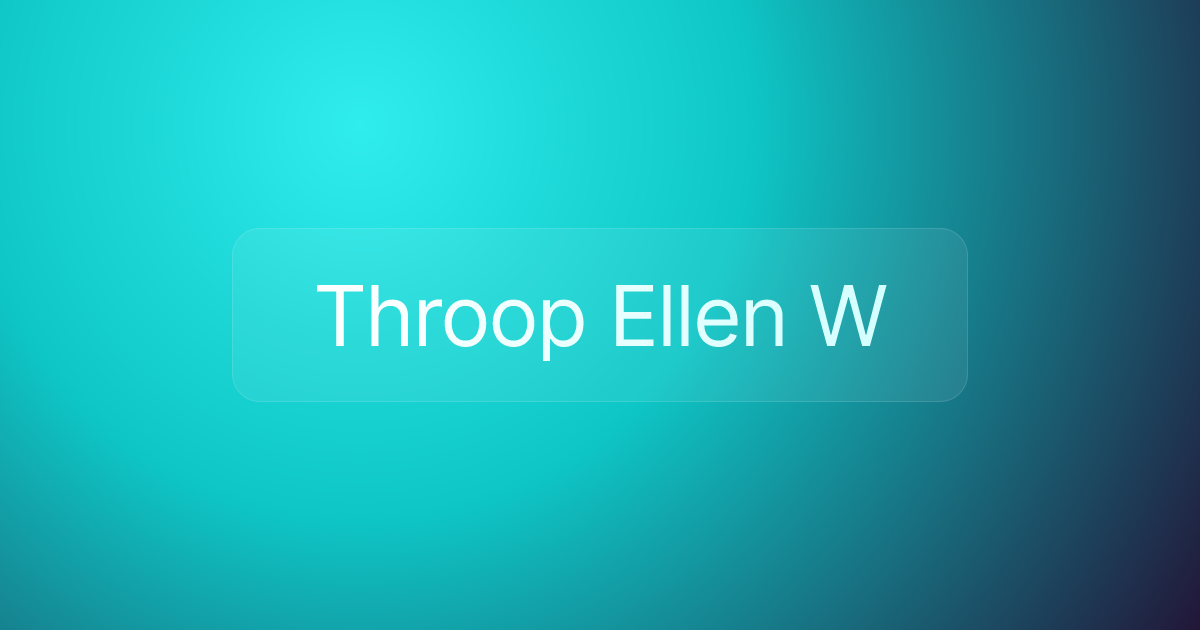 Throop Ellen W