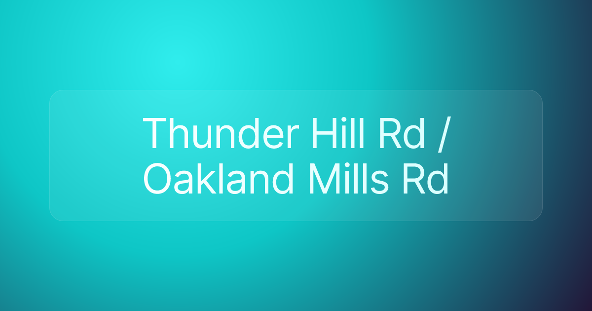 Thunder Hill Rd / Oakland Mills Rd