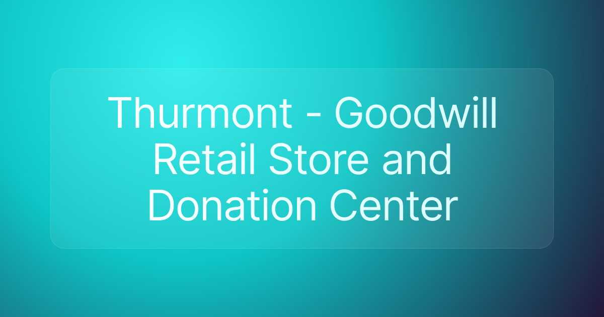 Thurmont - Goodwill Retail Store and Donation Center