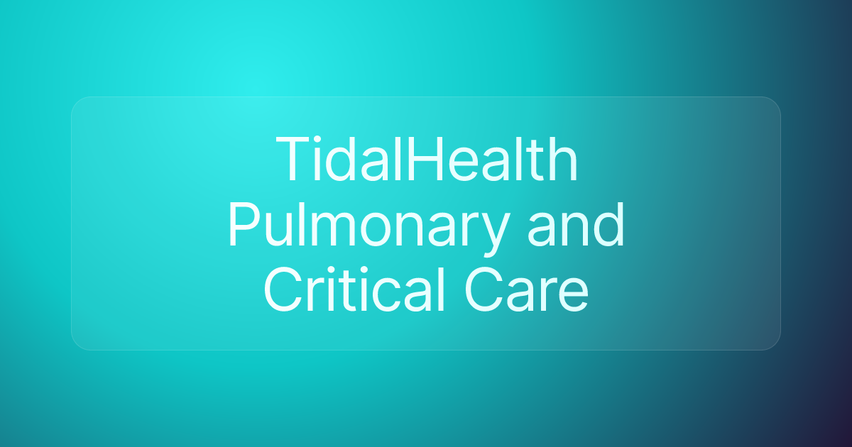 TidalHealth Pulmonary and Critical Care